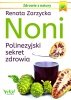Noni Polinezyjski sekret zdrowia